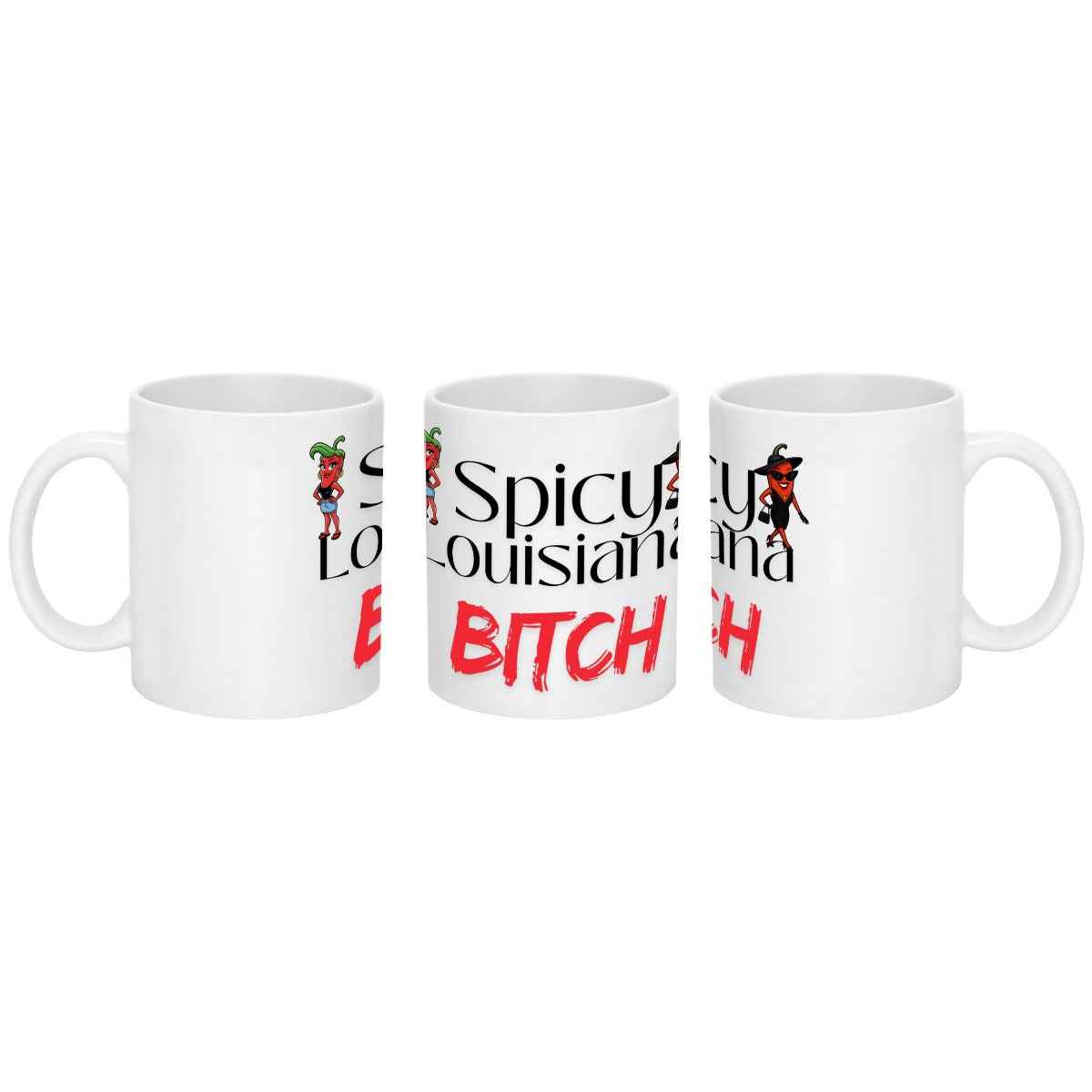 Spicy Louisiana Bitch 11 oz Mug | Ceramics