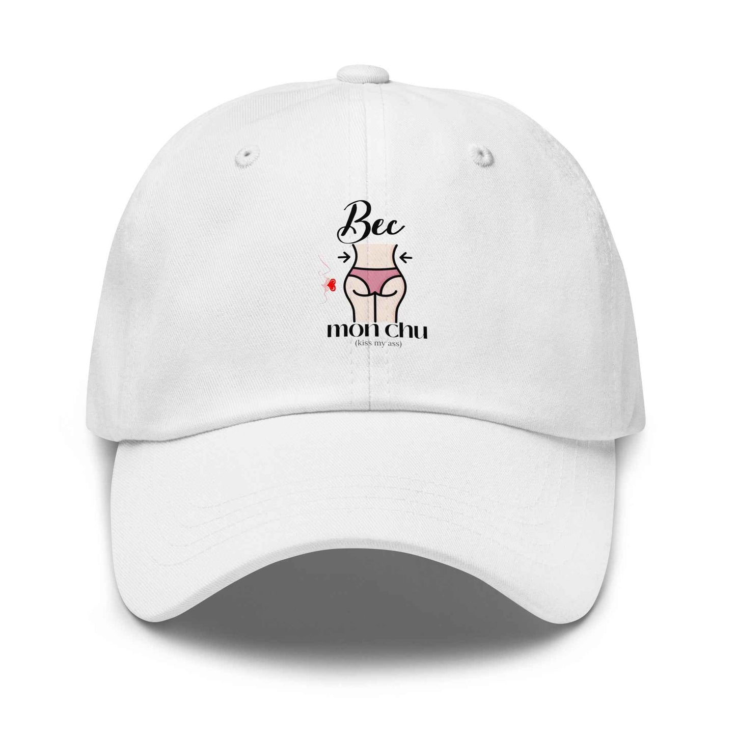 Bec Mon Chu (Kiss My Ass) Cap