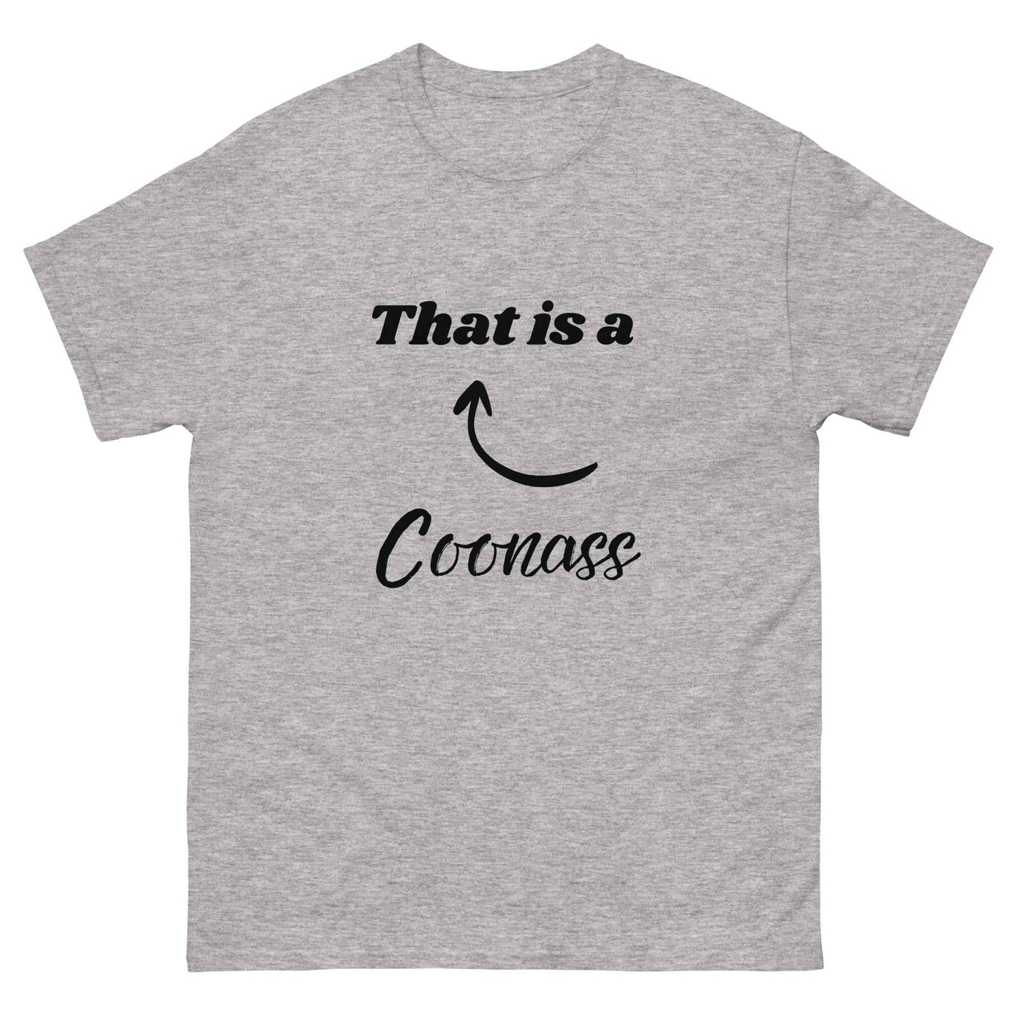 That is a Coonass T-shirt